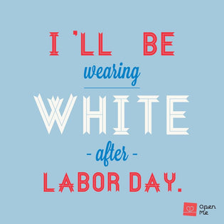  What's with the "No White After Labor Day" Rule?